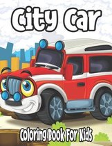 City Car Coloring Book For Kids