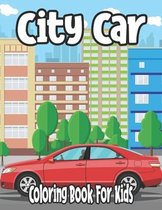 City Car Coloring Book For Kids