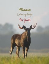 Moose Coloring Book For Kids: Cute gift Moose Coloring Pages for Boys Girls, Boys and More. Size: (8.5x11) Cover Finish