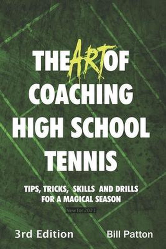 The Art of Coaching High School Tennis 3rd Edition - cover