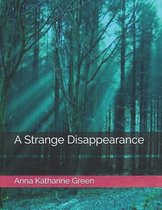 A Strange Disappearance