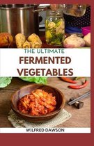 The Ultimate Fermented Vegetables