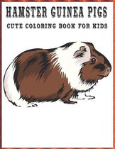 Hamster Guinea Pigs Cute Coloring Book for Kids