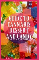 Guide to Cannabis Dessert and Candy