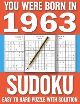 You Were Born In 1963: Sudoku Book