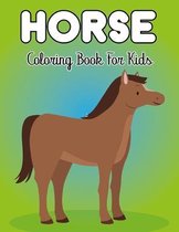 Horse Coloring Book For Kids