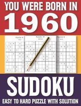 You Were Born In 1960: Sudoku Book