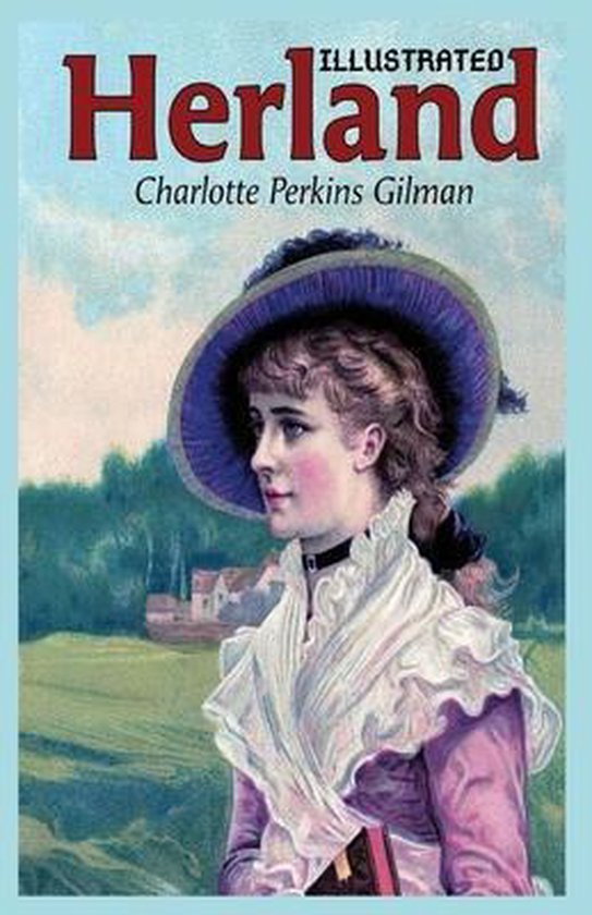 Herland Illustrated, Charlotte Perkins Gilman 9798595750394 Boeken