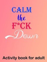 Calm the F*ck Down