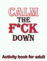 Calm the F*ck Down