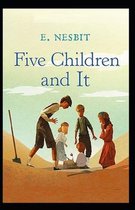 Five Children and It Illustrated