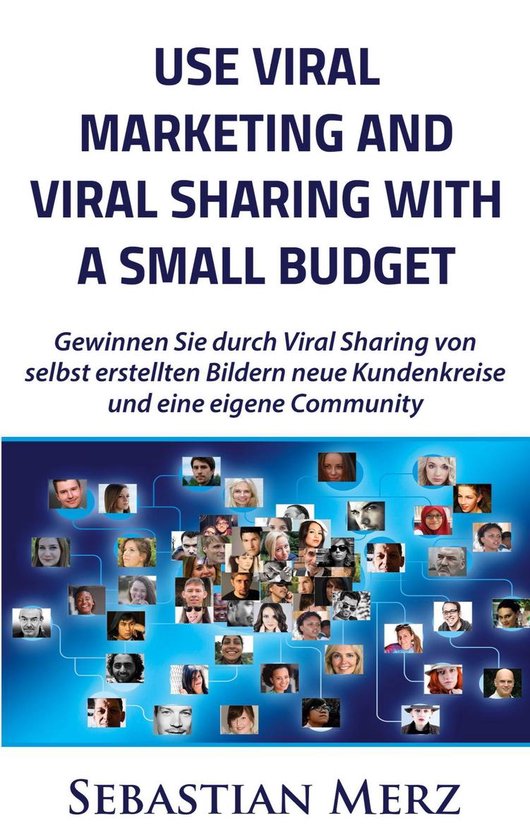 Use Viral Marketing and Viral Sharing with a Small Budget - cover