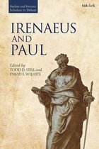 Pauline and Patristic Scholars in Debate- Irenaeus and Paul