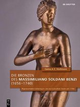 Sammler, Sammlungen, Sammlungskulturen in Wien und Mitteleuropa- Die Bronzen des Massimiliano Soldani Benzi (1656–1740)