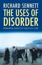 The Uses Of Disorder - Personal Identity and City Life