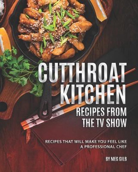 Cutthroat Kitchen - Recipes from The TV Show - cover