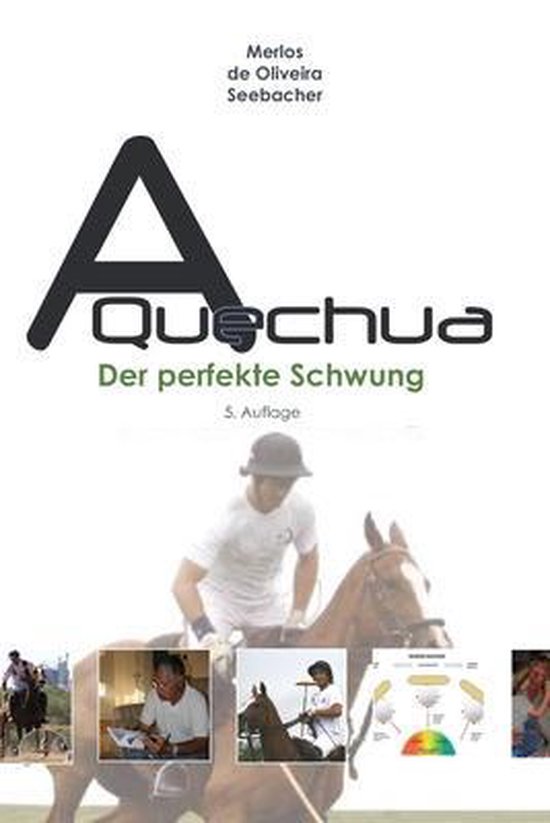 Polo a Quechua - Deutsche Serie-A Quechua - Der perfekte Sch ... - cover