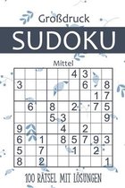 Grossdruck Sudoku - 100 Ratsel mit Loesungen - Mittel