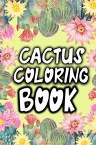 Cactus Coloring Book: Succulents coloring book excellent stress relieving coloring books for cactus lover 30 p 6*9 in