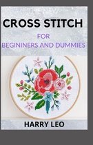 The New Cross Stitch for Begininers and Dummies