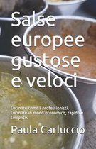 Salse europee gustose e veloci