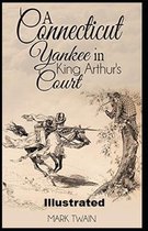 A Connecticut Yankee in King Arthur's Court Illustrated