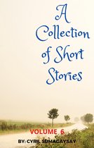 A Collection of Short Stories: Volume 6 12 - A Collection of Short Stories: Volume 6