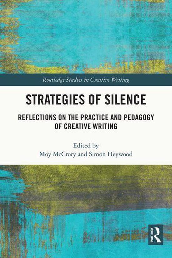 Routledge Studies in Creative Writing - Strategies of Silenc ... - cover