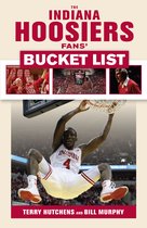 Bucket List - The Indiana Hoosiers Fans' Bucket List