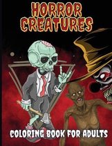 Horror Creatures Coloring Book For Adults