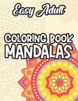 Easy Adult Coloring Book Mandalas