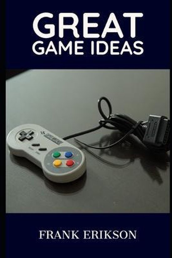 Great Game Ideas 9798596943177 F E Books Boeken