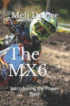 The MX 6