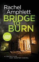Detective Kay Hunter- Bridge to Burn