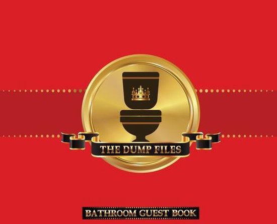 The Dump Files Bathroom Guest Book - cover