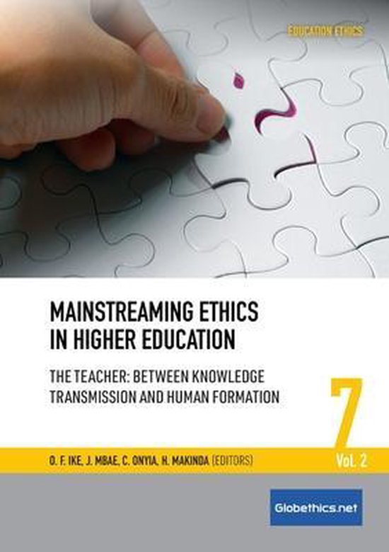Education Ethics- Mainstreaming Ethics in Higher Education Vol. 2
