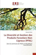 La Diversité et Gestion des Produits Forestiers Non Ligneux (PFNL)
