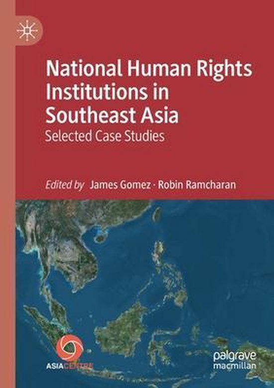 National Human Rights Institutions in Southeast Asia | 9789811510762 ...