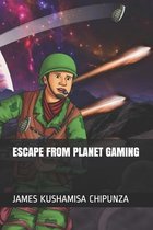 Escape from Planet Gaming