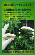 Recently Perfect Cannabis breeding