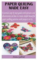 Paper Quiling Made Easy
