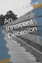 An Innocent Decesion