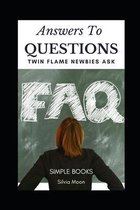 Questions Twin Flame Newbies Ask