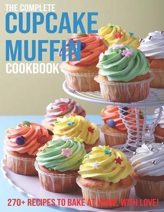 The Complete Cupcake Muffin Cookbook - cover
