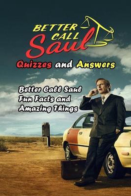 Better Call Saul Quizzes and Answers Better Call Saul Fun Facts and