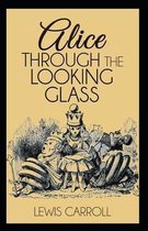 Through the Looking Glass Illustrated