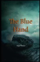 The Blue Hand Illustrated
