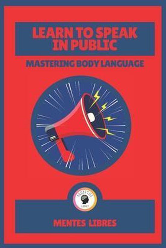 Learn to Speak in Public-Mastering Body Language - cover