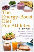 The Energy-Boost Diet for Athletes