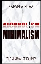 Alcoholism . Minimalism